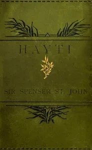 Hayti; or, The black republic. — Spenser, Sir St. John cover