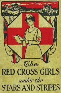 The Red Cross girls with the Stars and Stripes — Margaret Vandercook cover