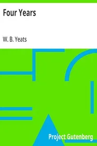 Four Years — W. B. (William Butler) Yeats cover