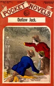 Outlaw Jack; or, the mountain devil — Jos. E. (Joseph Edward) Badger cover