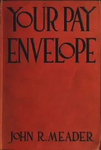 Your pay envelope — John Richard Meader cover