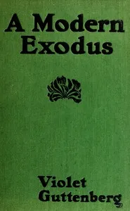 A modern exodus: a novel — Violet Guttenberg cover