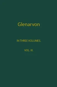Glenarvon, Volume 3 (of 3) — Caroline, Lady Lamb cover