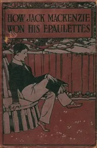 How Jack Mackenzie won his epaulettes — Gordon Stables cover
