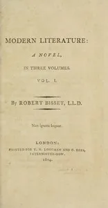 Modern literature: a novel, Volume 1 (of 3) — Robert Bisset cover