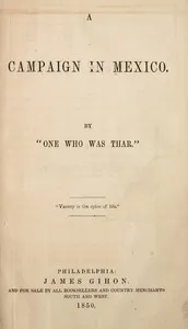 A campaign in Mexico — B. F. (Benjamin Franklin) Scribner cover