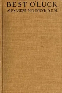 Best o' luck: How a fighting Kentuckian won the thanks of Britain's King — Alexander McClintock cover