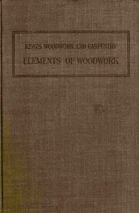 Elements of woodwork — Charles A. (Charles Albert) King cover