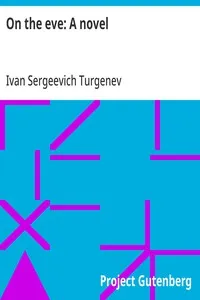 On the eve: A novel — Ivan Sergeevich Turgenev cover