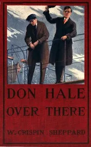 Don Hale Over There — W. Crispin (William Crispin) Sheppard cover