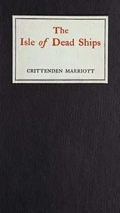 The isle of dead ships — Crittenden Marriott cover