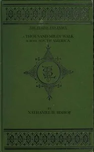 The Pampas and Andes: A Thousand Miles' Walk Across South America cover