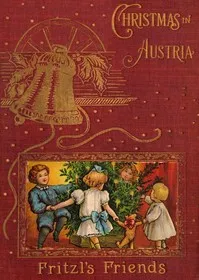 Christmas in Austria; or, Fritzl's friends — Frances Bartlett cover