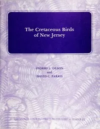 The cretaceous birds of New Jersey — Storrs L. Olson cover