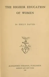 The higher education of women — Emily Davies cover