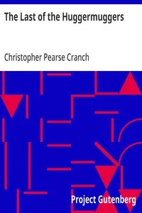 The Last of the Huggermuggers — Christopher Pearse Cranch cover