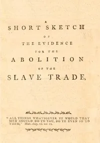 A short sketch of the evidence for the abolition of the slave trade, delivered before a committee of the House of Commons — William Bell Crafton cover