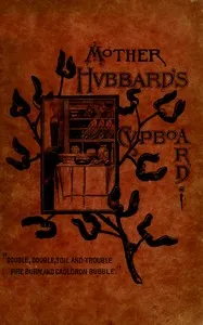 Mother Hubbard's cupboard: Recipes collected by the Young Ladies' Society, First Baptist Church, Rochester N.Y. Fourth Edition — N.Y.). Young Ladies' Society First Baptist Church (Rochester cover