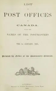 List of post offices in Canada, with the names of the postmasters ... 1863 — Canada. Post Office Department cover