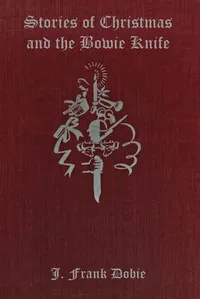 Stories of Christmas and the Bowie knife cover