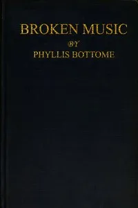 "Broken Music" — Phyllis Bottome cover