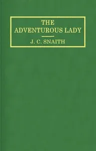 The adventurous lady — J. C. (John Collis) Snaith cover