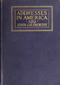 Addresses in America, 1919 — John Galsworthy cover