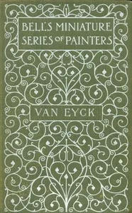 The brothers Van Eyck — Paul G. (Paul George) Konody cover
