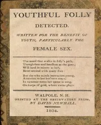 Youthful folly detected: Written for the benefit of youth, particularly the female sex — Anonymous cover