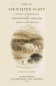 Life of Sir Walter Scott, with Abbotsford Notanda cover