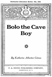 Bolo the cave boy — Katharine Atherton Grimes cover