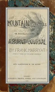 Mountains and molehills; or, Recollections of a burnt journal — Frank Marryat cover