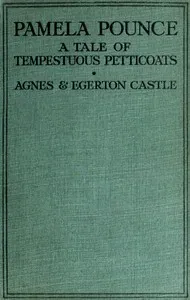 Pamela Pounce: A tale of tempestuous petticoats — Egerton Castle cover
