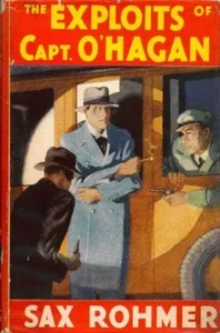 The exploits of Captain O'Hagan — Sax Rohmer cover