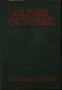Oliver October — George Barr McCutcheon cover