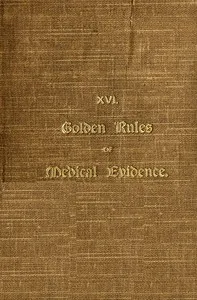 Golden rules of medical evidence — Stanley B. (Stanley Bean) Atkinson cover