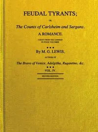 Feudal tyrants; or, The Counts of Carlsheim and Sargans, volume 4 (of 4) — Benedikte Naubert cover