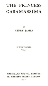 The Princess Casamassima (Volume 1 of 2) — Henry James cover