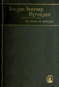 Salome Shepard, reformer cover