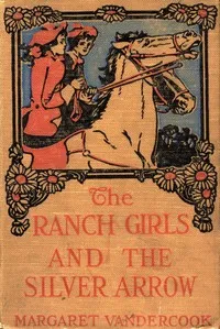 The Ranch Girls and the silver arrow cover