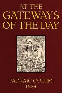 At the gateways of the day — Padraic Colum cover