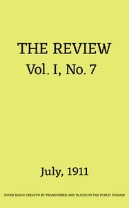 The Review, Vol. 1, No. 7, July 1911 cover