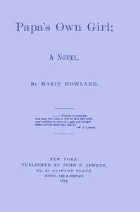 Papa's own girl: A novel — Marie Stevens Howland cover