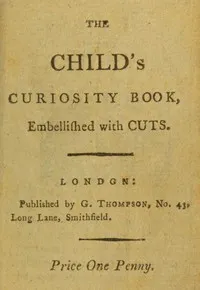 The child's curiosity book, embellished with cuts. — Anonymous cover