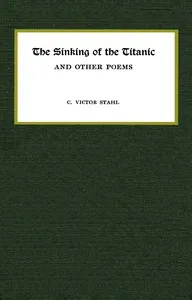 The sinking of the Titanic, and other poems cover