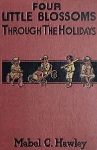 Four little Blossoms through the holidays — Mabel C. Hawley cover