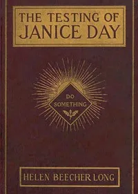 The testing of Janice Day — Helen Beecher Long cover