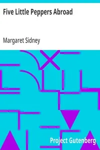 Five Little Peppers Abroad — Margaret Sidney cover