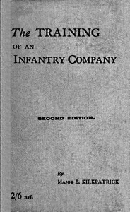 The training of an infantry company — E. (Edward) Kirkpatrick cover