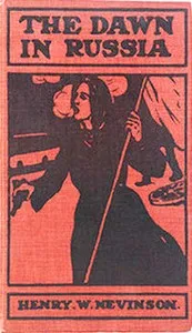 The dawn in Russia — Henry Woodd Nevinson cover